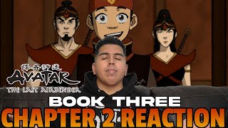 Avatar The Last Airbender 3x2  Book Three  Chapter 2 Reaction [upl. by Kreda]