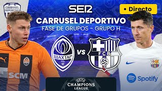 🏆⚽️ SHAKHTAR DONETSK vs FC BARCELONA  Fase de Grupos de la UEFA Champions League EN DIRECTO [upl. by Rezeile891]