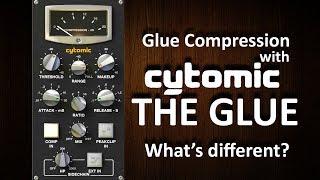 Glue compression with Cytomic The Glue whats the DIFFERENCE [upl. by Assilat771]