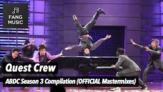 REMASTERED Quest Crew  ABDC Season 3 Compilation  Bonus Performances No Audience [upl. by Ivad]