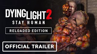 Dying Light 2 Stay Human Reloaded Edition [upl. by Henderson271]