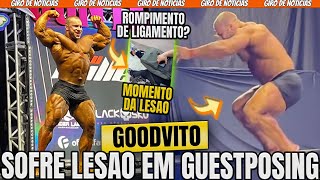 GOODVITO SOFRE LESAO SERIA EM GUEST POSING E SAI DE CADEIRA DE RODAS [upl. by Flori]