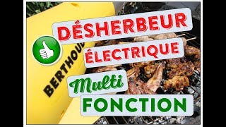 BERTHOUD Desherbeur électrique multifonction allume BBQ [upl. by Marjory47]