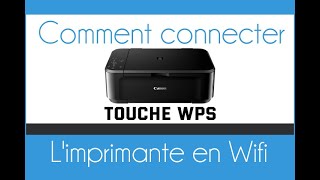 Connecter limprimante Canon MG3650S en Wifi avec le WPS imprimer en Wifi facilement [upl. by Beeson]