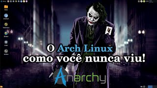 Anarchy Linux  Vamos ver se esse anarquismo está valendo a pena mesmo Sistema Base Archlinux [upl. by Pape]