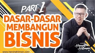 Tips Bisnis Pemula  Dasar2 Membangun Bisnis 1  Coach Hendra Hilman [upl. by Eittel174]