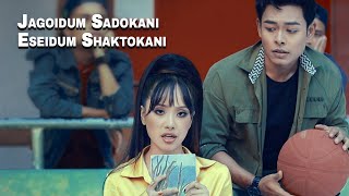 JAGOIDUM SHADOKANI ESEIDUM SHAKTOKANI  Official Music Video [upl. by Anaeel]