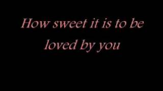 How Sweet It Is To Be Loved By You  JAMES TAYLOR [upl. by Hulda676]