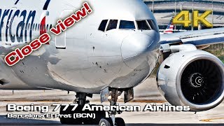 Boeing 777 American Airlines Barcelona Close view 4K [upl. by Tima312]