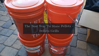 The Best Way To Store Pellets  Pellet Grills [upl. by Dloreg]