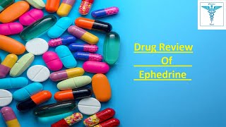 Ephedrine  Pharmacology  Mechanism of Action Dosage Indications  Adverse Effect UrduHindi [upl. by Ebenezer]