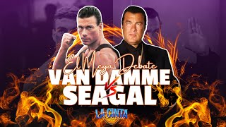 VAN DAMME vs SEAGAL  El Mega Debate [upl. by Petronella834]