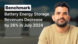 Battery energy storage revenues decrease by 26 in July 2024 [upl. by Nylahsoj]