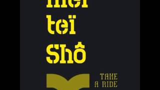 Meï teï shô  Take a ride [upl. by Llertnad]