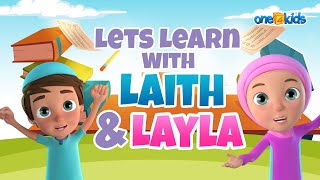 LETS LEARN WITH LAITH amp LAYLA  COMPILATION [upl. by Legnaesoj]