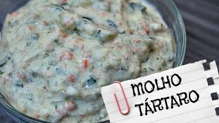 A MELHOR RECEITA DE MOLHO TÁRTARO [upl. by Randal888]