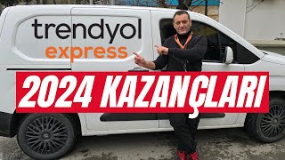 TRENDYOL EXPRESS 2024 ZAMLI ARAÇLI KURYE KAZANÇLARI  trendyol go [upl. by Ahsel]