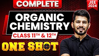 Complete ORGANIC CHEMISTRY in 1 Shot  Maha Revision  JEE Main 2024 [upl. by Repmek960]