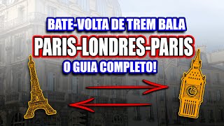 BATE VOLTA PARIS LONDRES O GUIA COMPLETO dicasdeparis batevoltaparislondres londres london [upl. by Thoer230]