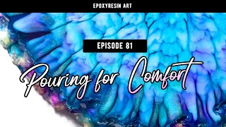 81 Pouring for Comfort Epoxy resin art [upl. by Noda]