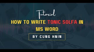 How To Write Tonic Solfa in MS Word [upl. by Ahearn863]