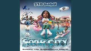 soak city feat OhGeesy amp BlueBucksClan [upl. by Aihsatan108]