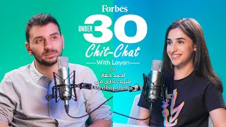 Under 30 ChitChat With Layan  مع أحمد حفار [upl. by Orgalim]