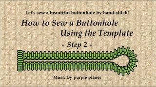 How to Sew a Buttonhole Using the Template Part 2 [upl. by Oag]