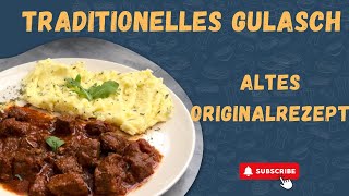 Traditioneller Gulasch  Altes Originalrezept [upl. by Menis]