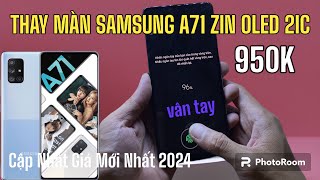 Hướng Dẩn Thay Màn Hình Samsung A71 Zin Oled 2ic Liền Khung Giá Chỉ 950k  Có Vân Tay 2024 [upl. by Barbarese831]