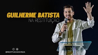 GUILHERME BATISTA NA RESTITUIÇÃO [upl. by Arodaeht]