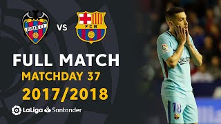 Levante UD vs FC Barcelona 54 J37 20172018  FULL MATCH [upl. by Luba]