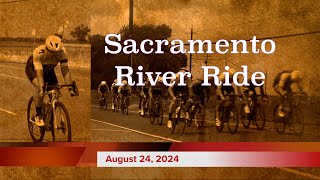 Sacramento River Ride 8 24 24 A [upl. by Lewendal]