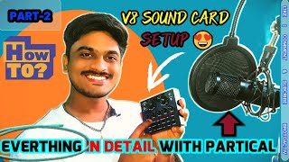 V8 SOUND CARD SETUP  LIVE SETUP WITH V8 SOUND CARD amp REVIEW IN HINDI  HOW TO CONNECT V8 SOUND CARD [upl. by Satsoc]