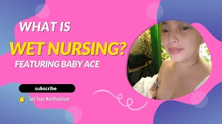 SOMEONE ASK ME TO MAKE A VIDEO ABOUT WET NURSING [upl. by Ranitta85]