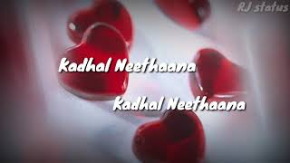 Kathal nee thana  time  tamil whatsapp status  RJ status  tamil love status song [upl. by Bonne]