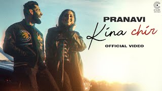 Pranavi  Kina Chir Official Video  Clik Records  Latest Punjabi Songs [upl. by Etnaled]