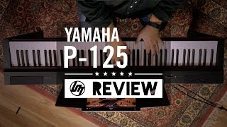 Yamaha P125 Digital Piano Review  Better Music [upl. by Dawes222]