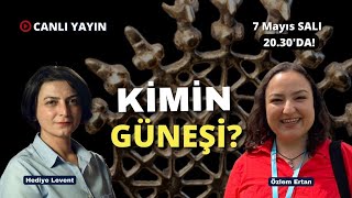 Ve Tanrı Orta Doğuyu Yarattı Kimin güneşi Arkeolog Özlem Ertan ile konuşuyoruz [upl. by Ginelle]