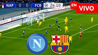 🔴 Barcelona vs Napoli EN VIVO  Champions League [upl. by Hayarahs]