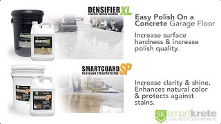 Easy Polish on A Garage Floor with Smartkrete Densifier XL amp SmartGuard SP [upl. by Faline993]