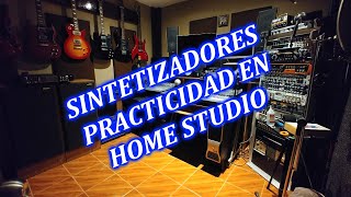 SINTETIZADORES PRACTICIDAD EN HOME STUDIO [upl. by Eerised]