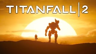 Titanfall 2 Become One Official Launch Trailer [upl. by Onihc]