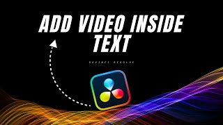 DaVinci Resolve Tutorial  How to add VIDEO inside TEXT in DaVinci Resolve [upl. by Atekram]