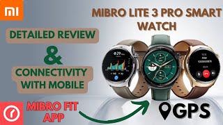 How To Connect Xiaomi Mibro Lite 3 Pro With Your Mobile  Mibro Fit  Detailed Review [upl. by Aicilic]