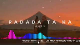 PADABA TAKA Dwta SlowJamRemix  DJ JOHNREY REMIX 2023 [upl. by Harret]