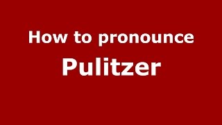 How to pronounce Pulitzer American EnglishUS  PronounceNamescom [upl. by Dilisio186]