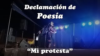 Declamacion de Poesia ✅ MI PROTESTA ✅ [upl. by Cutler]