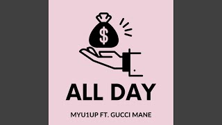 All Day feat Gucci Mane [upl. by Hooper542]