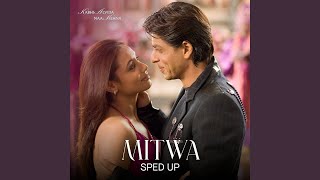 Mitwa Sped Up [upl. by Backler]